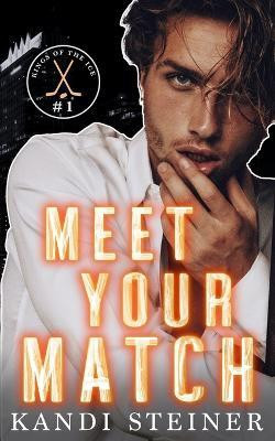 Meet Your Match(English, Paperback, Steiner Kandi)