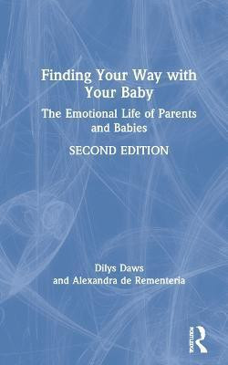 Finding Your Way with Your Baby(English, Hardcover, Daws Dilys)