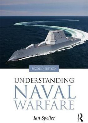 Understanding Naval Warfare(English, Paperback, Speller Ian)