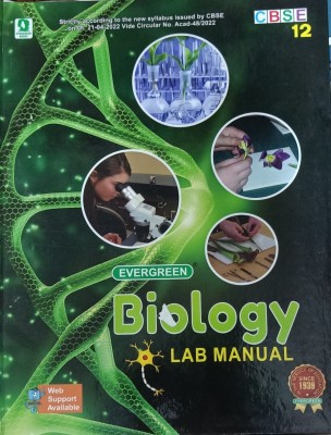 EVERGREEN BIOLOGY LAB MANUAL CLASS-12(Hardcover, EVERGREEN)