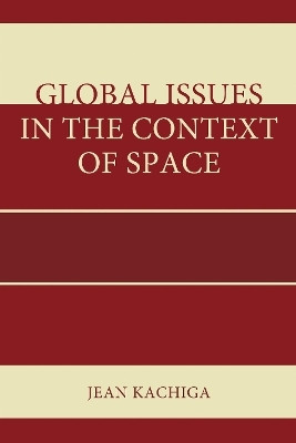 Global Issues in the Context of Space(English, Hardcover, Kachiga Jean)