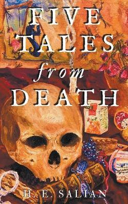 Five Tales from Death(English, Paperback, Salian H E)