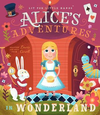 Lit for Little Hands: Alice's Adventures in Wonderland(English, Board book, Jorden Brooke)