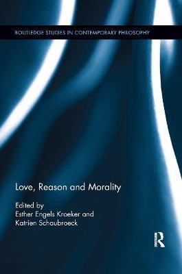 Love, Reason and Morality(English, Paperback, unknown)