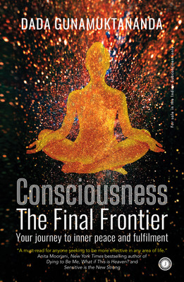 Consciousness: The Final Frontier(English, Paperback, unknown)