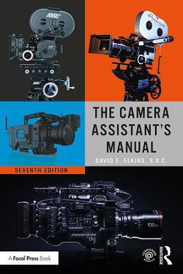 The Camera Assistant's Manual(English, Paperback, Elkins, SOC David E.)