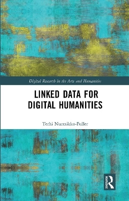Linked Data for Digital Humanities(English, Hardcover, Nurmikko-Fuller Terhi)