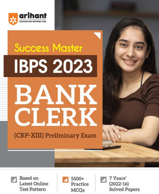 Arihant Success Master IBPS CRP-XIII Bank Clerk Preliminary Exam Guide 2023(Paperback, Piyush Kaushik, Amit Tanwar, Abhishek Jain)