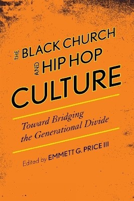 The Black Church and Hip Hop Culture(English, Hardcover, unknown)