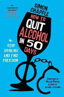 How to Quit Alcohol in 50 Days(English, Paperback, Chapple Simon)