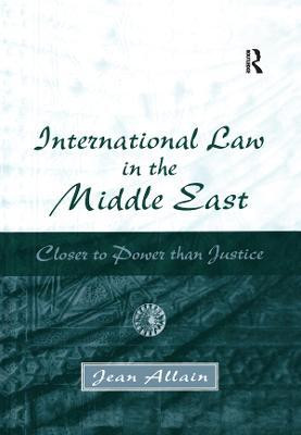 International Law in the Middle East(English, Electronic book text, Allain Jean)