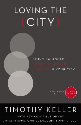 Loving the City(English, Paperback, Keller Timothy)