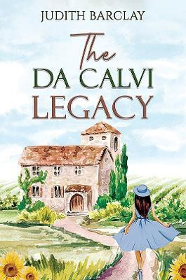The Da Calvi Legacy(English, Paperback, Barclay Judith)