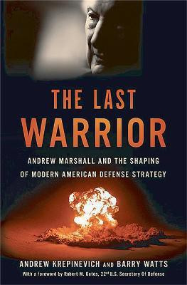 The Last Warrior(English, Hardcover, Krepinevich Andrew)