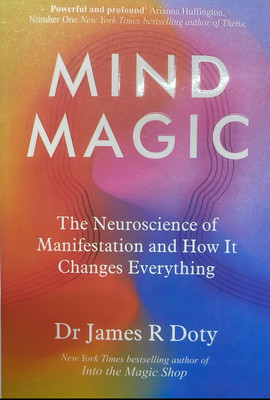 Mind Magic  - Mind Magic (Paperback, Dr James R Doty)(Paperback, Dr James R Doty)