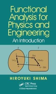 Functional Analysis for Physics and Engineering(English, Hardcover, Shima Hiroyuki)