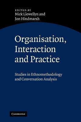 Organisation, Interaction and Practice(English, Paperback, unknown)