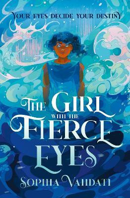 The Girl with the Fierce Eyes(English, Paperback, Vahdati Sophia)