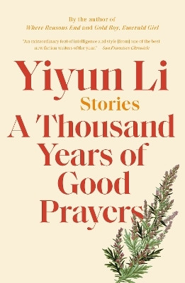 A Thousand Years of Good Prayers(English, Paperback, Li Yiyun)