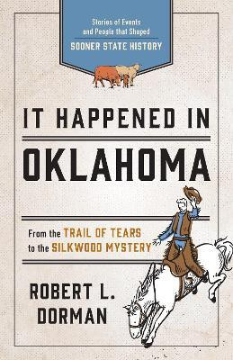 It Happened in Oklahoma(English, Paperback, Dorman Robert L.)