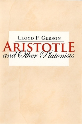 Aristotle and Other Platonists(English, Paperback, Gerson Lloyd P.)