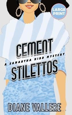 Cement Stilettos (Large Print Edition)(English, Hardcover, Vallere Diane)