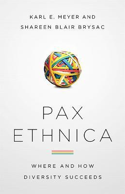 Pax Ethnica(English, Hardcover, Meyer Karl)