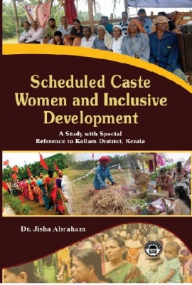 Scheduled Caste Women and Inclusive Development(Hardcover, Jisha Abraham)