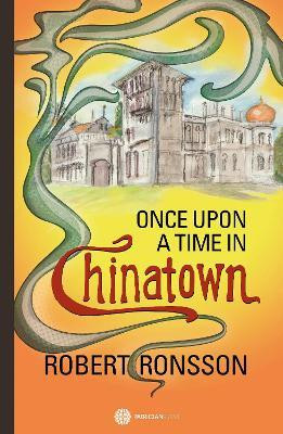 Once Upon a Time in Chinatown(English, Paperback, Ronsson Robert)