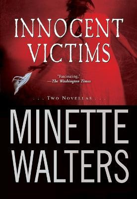 Innocent Victims(English, Paperback, Walters Minette)