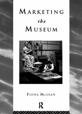 Marketing the Museum(English, Paperback, Mclean Fiona)