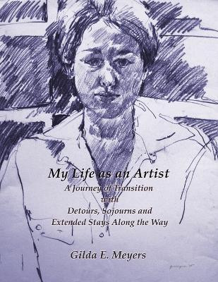 My Life as an Artist(English, Paperback, Meyers Gilda E.)