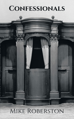 Confessionals(English, Paperback, Robertson Mike)
