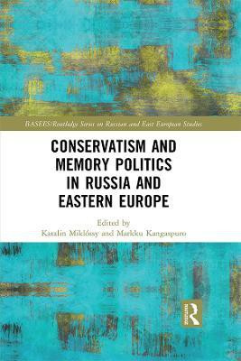 Conservatism and Memory Politics in Russia and Eastern Europe(English, Electronic book text, unknown)