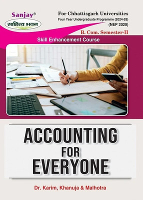 Accounting for Everyone (Chattisgarh)  - B.Com 2nd Semester for all Chhattisgrah Universities Syllabus According to NEP FYUGP 1 Edition(English, Paperback, unknown)