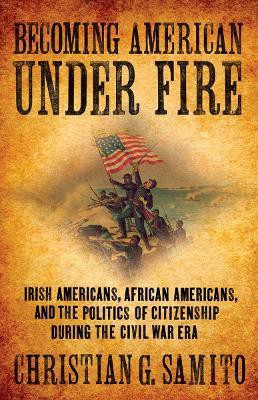 Becoming American Under Fire(English, Paperback, Samito Christian G.)