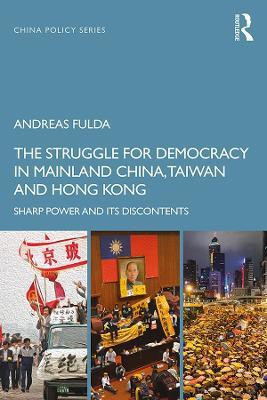 The Struggle for Democracy in Mainland China, Taiwan and Hong Kong(English, Paperback, Fulda Andreas)