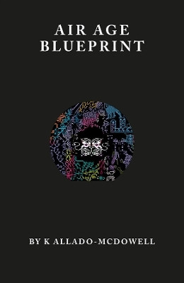 Air Age Blueprint(English, Paperback, Allado-McDowell K)