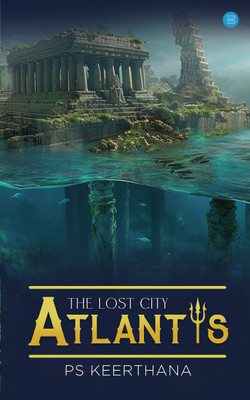 The Lost City Atlantis(Paperback, P.S.Keerthana)
