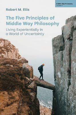 The Five Principles of Middle Way Philosophy(English, Hardcover, Ellis Robert M)