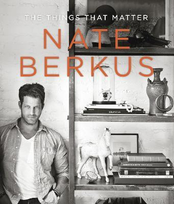 The Things That Matter(English, Hardcover, Berkus Nate)