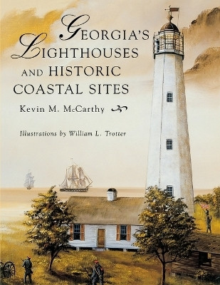 Georgia's Lighthouses and Historic Coastal Sites(English, Paperback, McCarthy Kevin M)