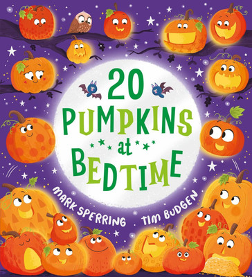 Twenty Pumpkins at Bedtime(English, Paperback, Sperring Mark)