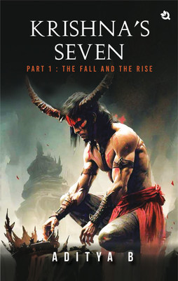 Krishna's Seven - Part I(English, Paperback, B Aditya)