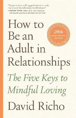 How to Be an Adult in Relationships(English, Paperback, Richo David)