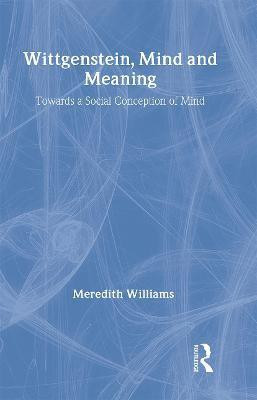 Wittgenstein, Mind and Meaning(English, Hardcover, Williams Meredith)