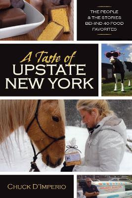 A Taste of Upstate New York(English, Paperback, D'Imperio Chuck)