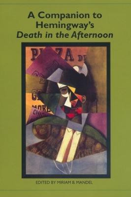 A Companion to Hemingway's Death in the Afternoon(English, Paperback, unknown)