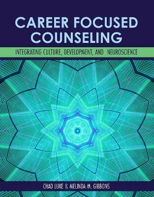 Career-Focused Counseling(English, Paperback, Luke Chad)