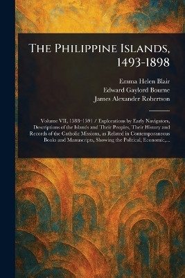 The Philippine Islands, 1493-1898(English, Paperback, Blair Emma Helen)